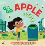 Go Go  Apple my First Recycling Book Go Go Eco