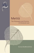 Mettā: The Philosophy and Practice of Universal Love