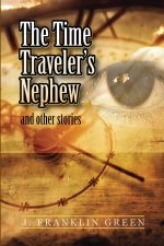 Time Traveler's Nephew