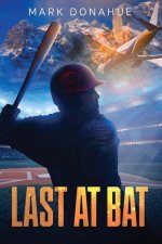 Last At Bat: Small Town Big Secrets