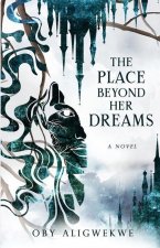 Place Beyond Her Dreams