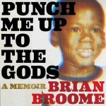 Punch Me Up to the Gods Lib/E: A Memoir