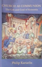 Church as Communion: The Gift and Goal of Koinonia