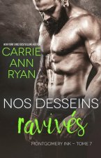 Nos desseins ravives
