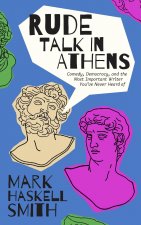 Rude Talk in Athens