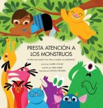 Presta Atencion a los Monstruos