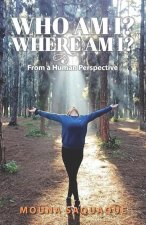 Who Am I? Where Am I?