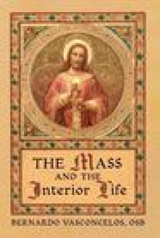 Mass and The Interior Life