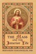Mass and The Interior Life