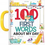 My 100 First Words About My Day: A Carry Along Book