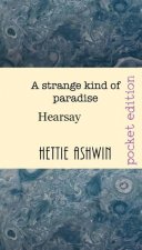 Strange Kind of Paradise.