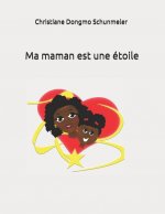 Ma maman est une étoile