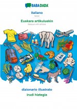 BABADADA, italiano - Euskara artikuluekin, dizionario illustrato - irudi hiztegia