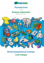 BABADADA, Russian (in cyrillic script) - Euskara artikuluekin, visual dictionary (in cyrillic script) - irudi hiztegia