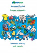 BABADADA, Malagasy (Tesaka) - Euskara artikuluekin, rakibolana an-tsary - irudi hiztegia