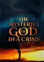 Mysteries Of God In A Crisis
