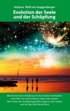 Evolution der Seele und der Schoepfung