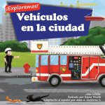 !Exploremos! Vehiculos en la ciudad