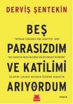 Bes Parasizdim ve Katilimi Ariyordum