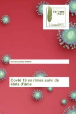 Covid 19 en rimes suivi de etats d'ame