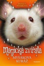 Magická zvířata Myšákova kuráž