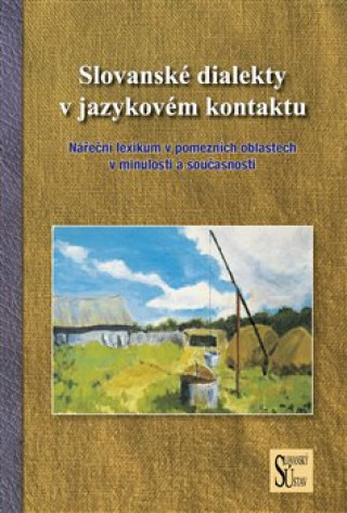 Slovanskďż˝ dialekty v jazykovďż˝m kontaktu