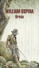 Ursúa (Trilogía sobre la conquista del Nuevo Mundo 1)