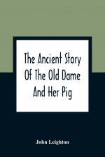 Ancient Story Of The Old Dame And Her Pig