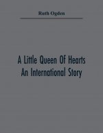 Little Queen Of Hearts; An International Story