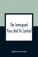 Immigrant Press And Its Control