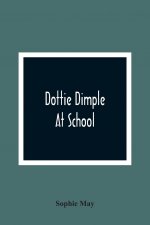 Dottie Dimple At School