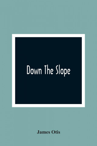 Down The Slope