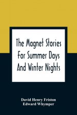 Magnet Stories For Summer Days And Winter Nights