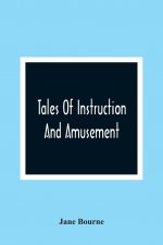Tales Of Instruction And Amusement