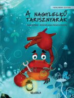 nagylelkű tarisznyarak (Hungarian Edition of The Caring Crab)