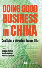 Doing Good Business In China: Case Studies In International Business Ethics