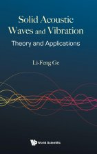Solid Acoustic Waves And Vibration: Theory And Applications
