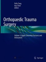 Orthopaedic Trauma Surgery: Volume 1: Upper Extremity Fractures and Dislocations