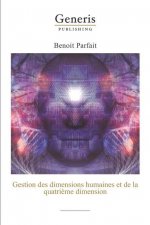 Gestion des dimensions humaines et de la quatri?me dimension
