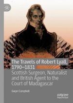Travels of Robert Lyall, 1789-1831
