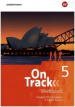 On Track 5. Workbook. Englisch für Gymnasien. Bayern