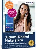 Xiaomi Redmi Note 9 / 9 Pro / 9S - Für Einsteiger ohne Vorkenntnisse