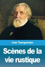 Sc?nes de la vie rustique