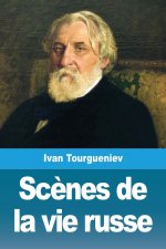 Sc?nes de la vie russe