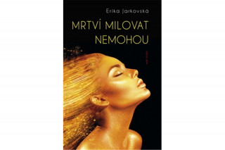 Mrtví milovat nemohou