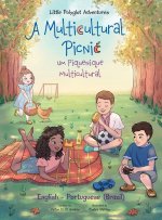 Multicultural Picnic / Um Piquenique Multicultural - Bilingual English and Portuguese (Brazil) Edition
