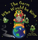 Germ Who Would be King