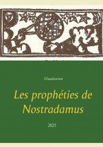 Les propheties de Nostradamus