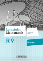 Lernstufen Mathematik  9. Jahrgangsstufe - Mittelschule Bayern - Lösungen zum Schülerbuch