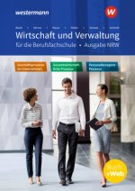 Wirtschaft und Verwaltung für die Berufsfachschule. Schülerband. NRW Nordrhein-Westfalen